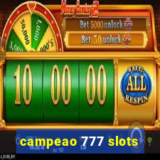 campeao 777 slots